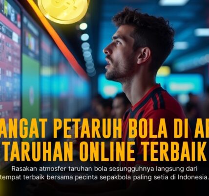 Terjang Dunia Seru Taruhan Bola dengan SBOBET: Strategi Menang Mudah