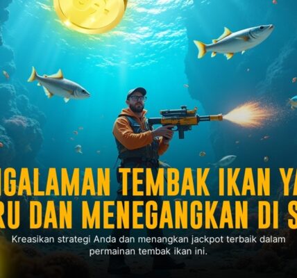 Mengenal Game Tembak Ikan dari Spadegaming: Sensasi Menembak yang Mengasyikkan