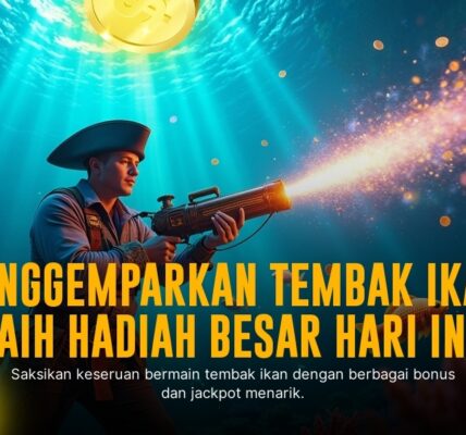 Tembak Ikan: Sensasi Arcade Tembak Ikan CQ9 yang Menghibur